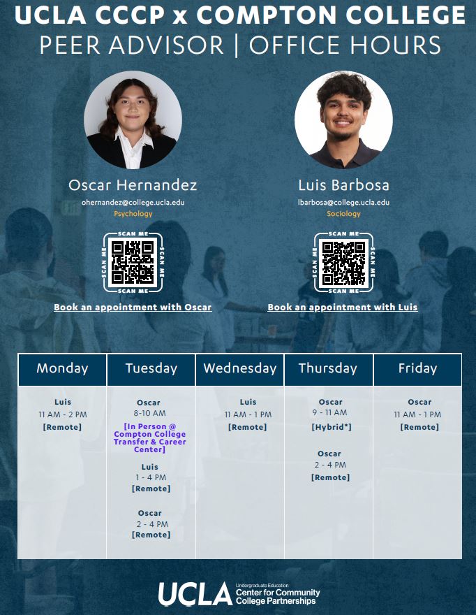 Flyer for UCLA CCCP and Compton College peer advisor office hours. Compton College students can meet with UCLA peer advisors for transfer support through in-person, remote, and hybrid appointments throughout the week. Includes advisor names, schedules, and QR codes to book appointments.
